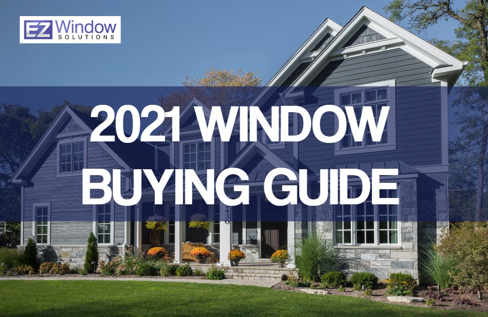 2021 Window Buying Guide